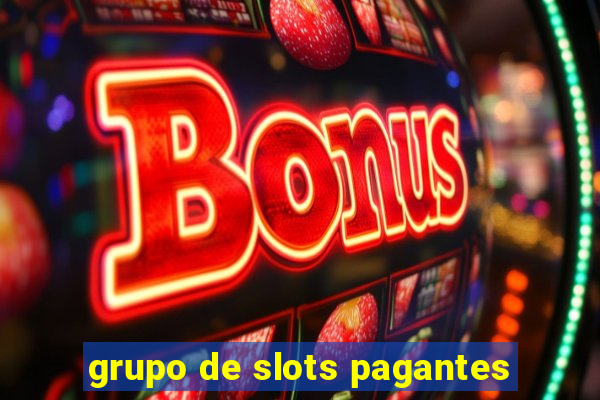 grupo de slots pagantes